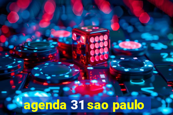 agenda 31 sao paulo